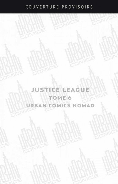 urban-comics-nomad-justice-league-tome-6