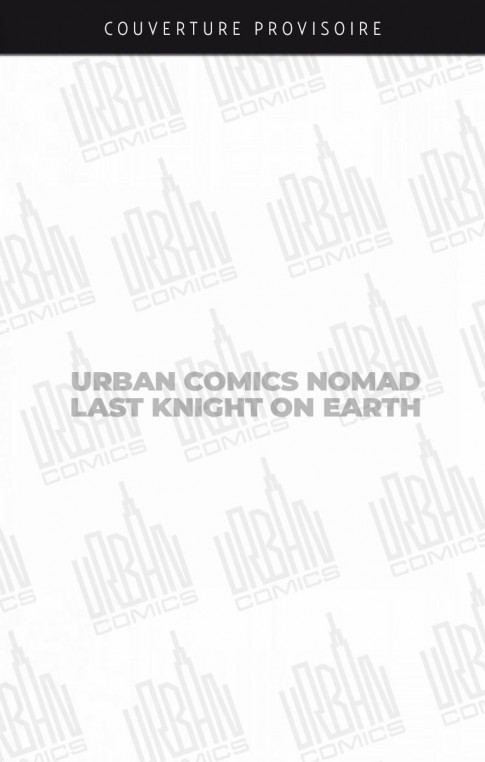 urban-comics-nomad-last-knight-on-earth