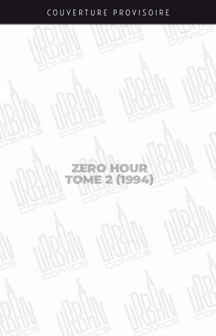 Zero Hour (1994) – Tome 2 – Zero Hour tome 2 (1994) - couv