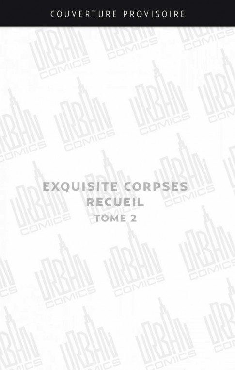 exquisite-corpses-recueil-tome-2