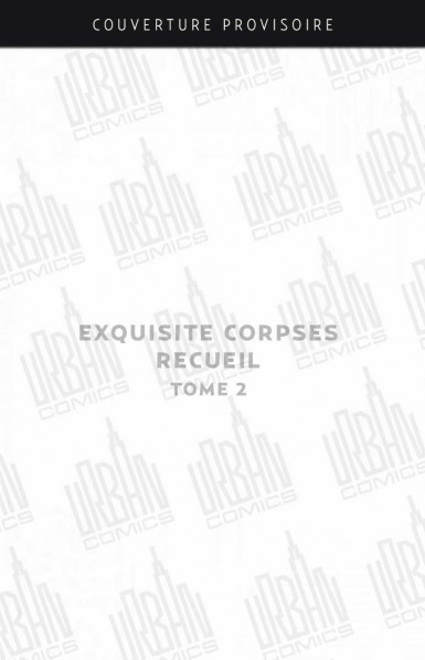 exquisite-corpses-recueil-tome-2