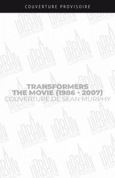https://bdi.dlpdomain.com/album/9791026857273/couv/M385x862/transformers-the-movie-1986-8211-2007-8211-couv-sean-murphy.jpg