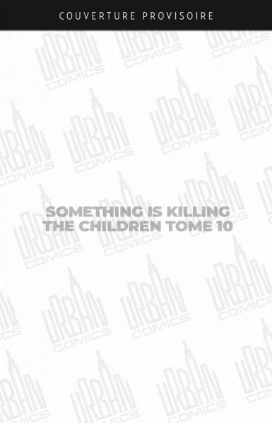 something-is-killing-the-children-tome-10