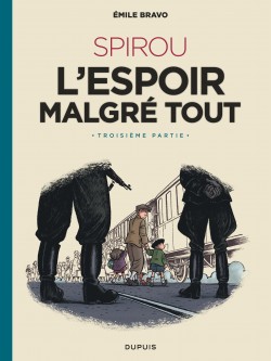 Le Spirou d'Emile Bravo Tome 4 - SPIROU l'espoir malgré tout (Troisième partie)