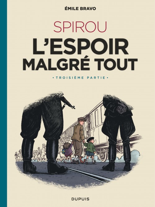 Le Spirou d'Emile Bravo – Tome 4 – SPIROU l'espoir malgré tout (Troisième partie) - couv