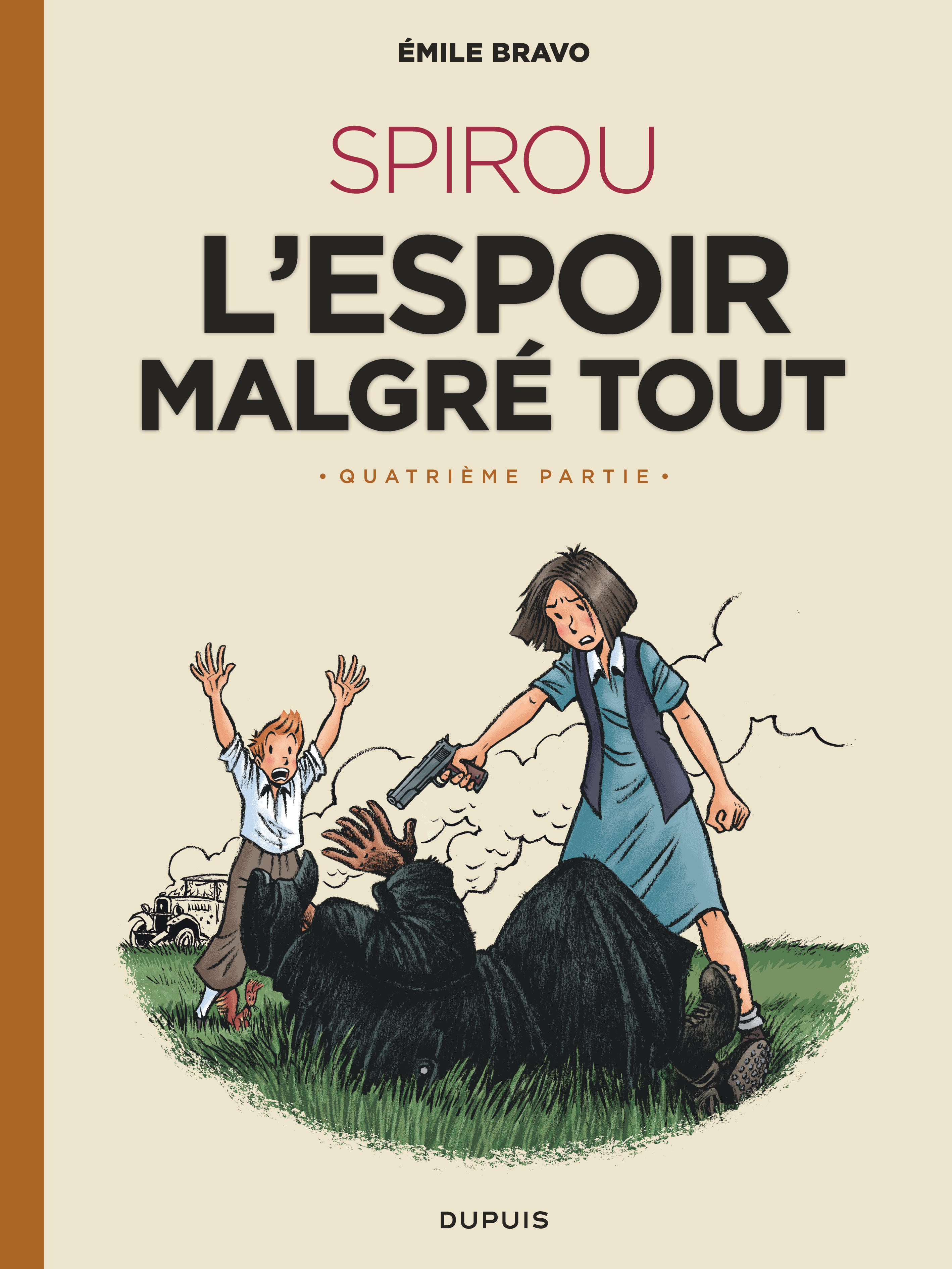 Le Spirou d'Emile Bravo – Tome 5 – SPIROU l'espoir malgré tout (Quatrième partie) - couv