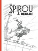 Spirou à Berlin – Spirou à Berlin - couv