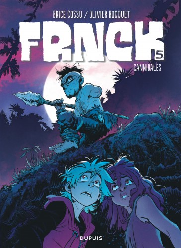 FRNCK – Tome 5 – Cannibales - couv