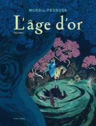 L'âge d'or – Tome 1