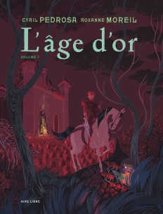 L'âge d'or Tome 2 - L'âge d'or  - seconde partie