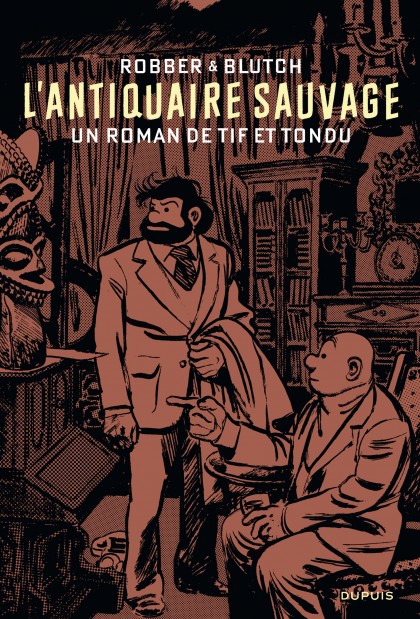 Roman Tif et Tondu - L'Antiquaire sauvage