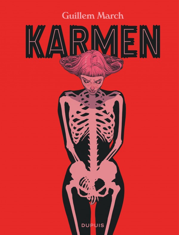 Karmen, de la série de BD Karmen, de March - - Éditions Dupuis