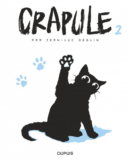 Crapule Tome 2 - Crapule, tome 2