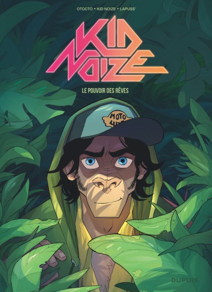 Kid Noize Tome 2 - Le pouvoir des rêves