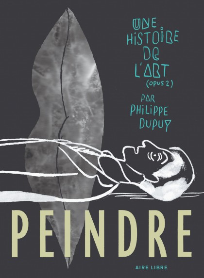 Une histoire de l'art Tome 2 - Peindre