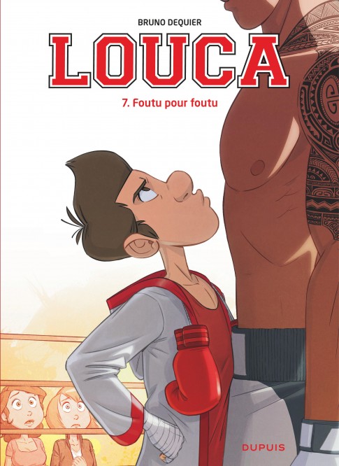 Louca – Tome 7 – Foutu pour foutu - couv