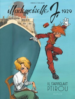 Mademoiselle J Tome 1 - Il s'appelait Ptirou