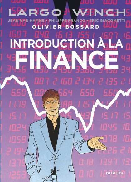 Largo Winch - Introduction à la finance - Largo Winch - Introduction à la finance