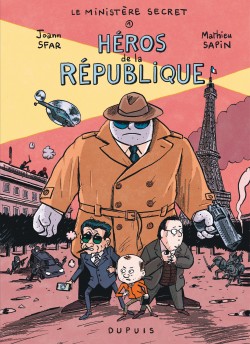 Le Ministère Secret Tome 1 - Héros de la République