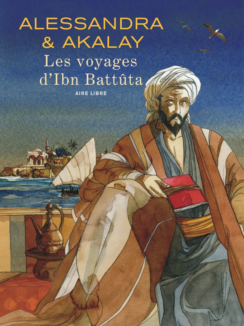 Les voyages d'Ibn Battûta - Les voyages d'Ibn Battûta