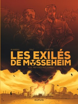 Les Exilés de Mosseheim Tome 1 - Réfugiés Nucléaires