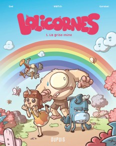 Lolicornes Tome 1 - La grise-mine