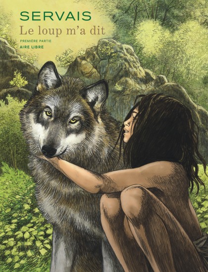 Le loup m'a dit Tome 1 - Le loup m'a dit, Tome 1/2