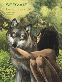 Le loup m'a dit – Tome 1