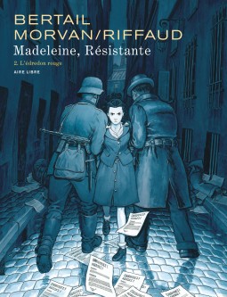 Madeleine, résistante – Tome 2