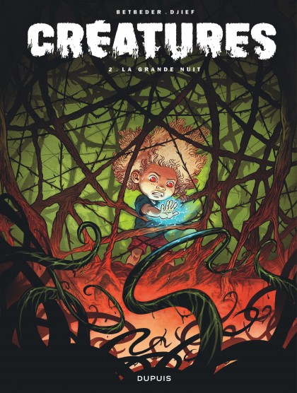 Créatures Tome 2 - La grande nuit