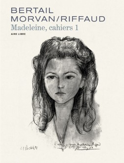 Madeleine, résistante - Cahiers – Tome 1