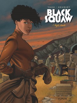 Black Squaw – Tome 1