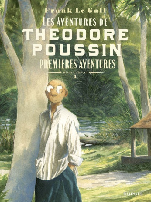 Théodore Poussin – Récits complets – Tome 1 – Premières aventures - couv