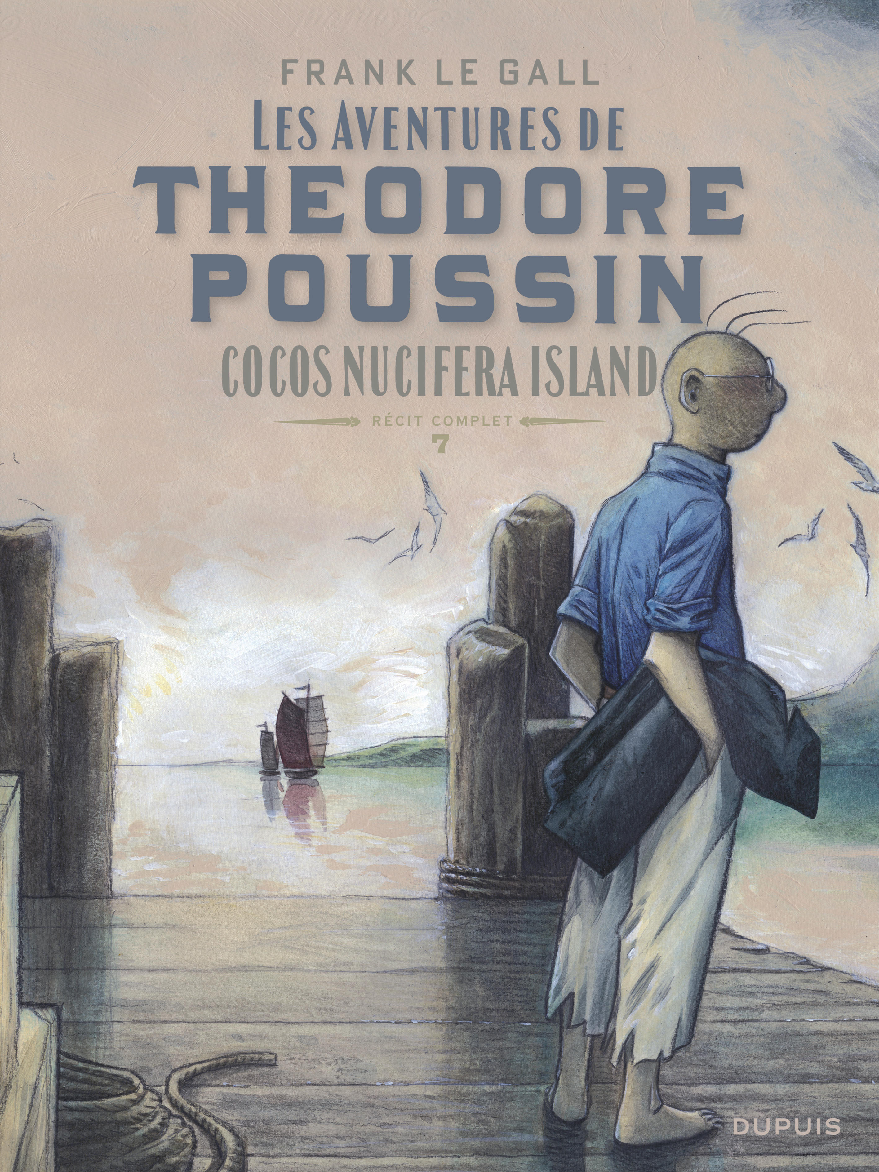 Théodore Poussin Récits Complets Tome 7 Cocos Nucifera Island Livres Bd Par Le Gall Chez 6410