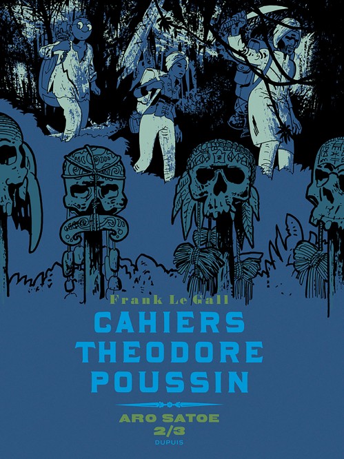 Théodore Poussin - Cahiers – Tome 6 – Aro Satoe 2/3 - couv