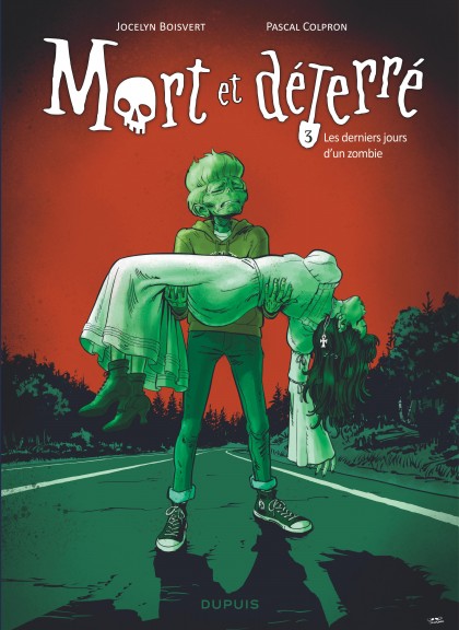 Mort et déterré Tome 3 - Les derniers jours d'un zombie