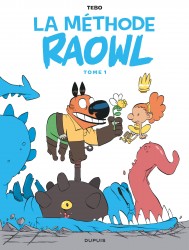 Raowl - La méthode – Tome 1