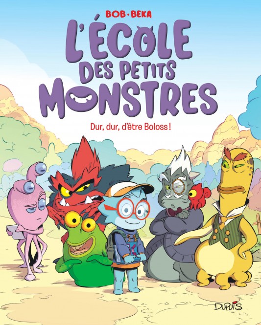 L'école des petits monstres – Tome 1 – Dur, dur, d'être Boloss ! - couv