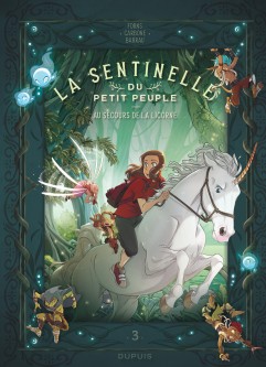 La sentinelle du Petit Peuple – Tome 3