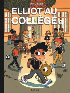 Elliot au collège Tome 1 - Panique en sixième