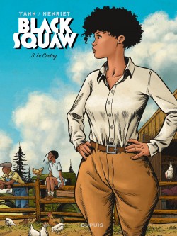 Black Squaw – Tome 3