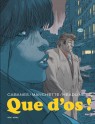 Que d'os ! - Que d'os !