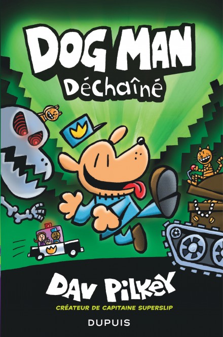 Dog Man – Tome 2 – Déchaîné - couv