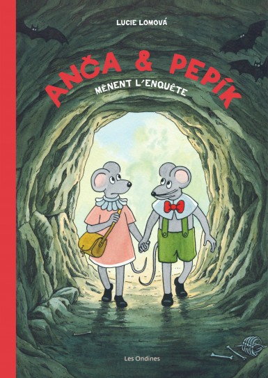 Couverture : Anča & Pepík, tome 2 : Anča & Pepík mènent l'enquête