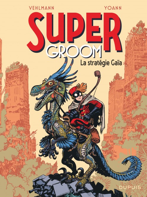 SuperGroom – Tome 3 – La stratégie Gaïa - couv