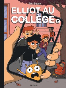 Elliot au collège Tome 2 - Réseaux et sentiments
