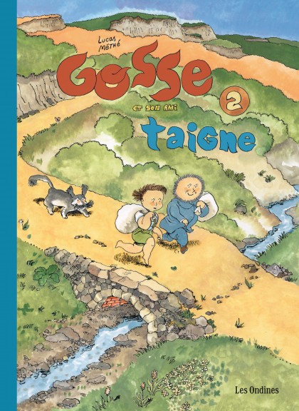 Gosse Tome 2 - Gosse et son ami Taigne