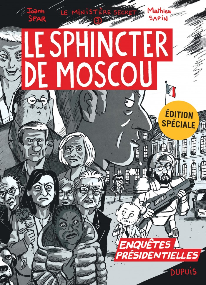 Le Ministère Secret Hors-série - Enquêtes présidentielles