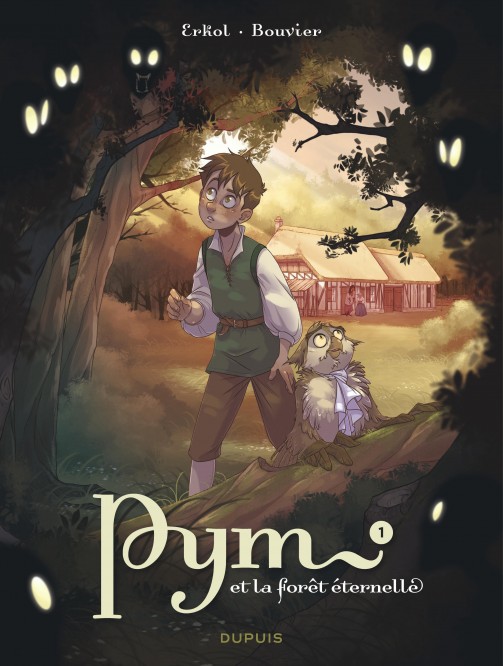 Pym et la forêt éternelle – Tome 1 – La nuit des hurleurs - couv