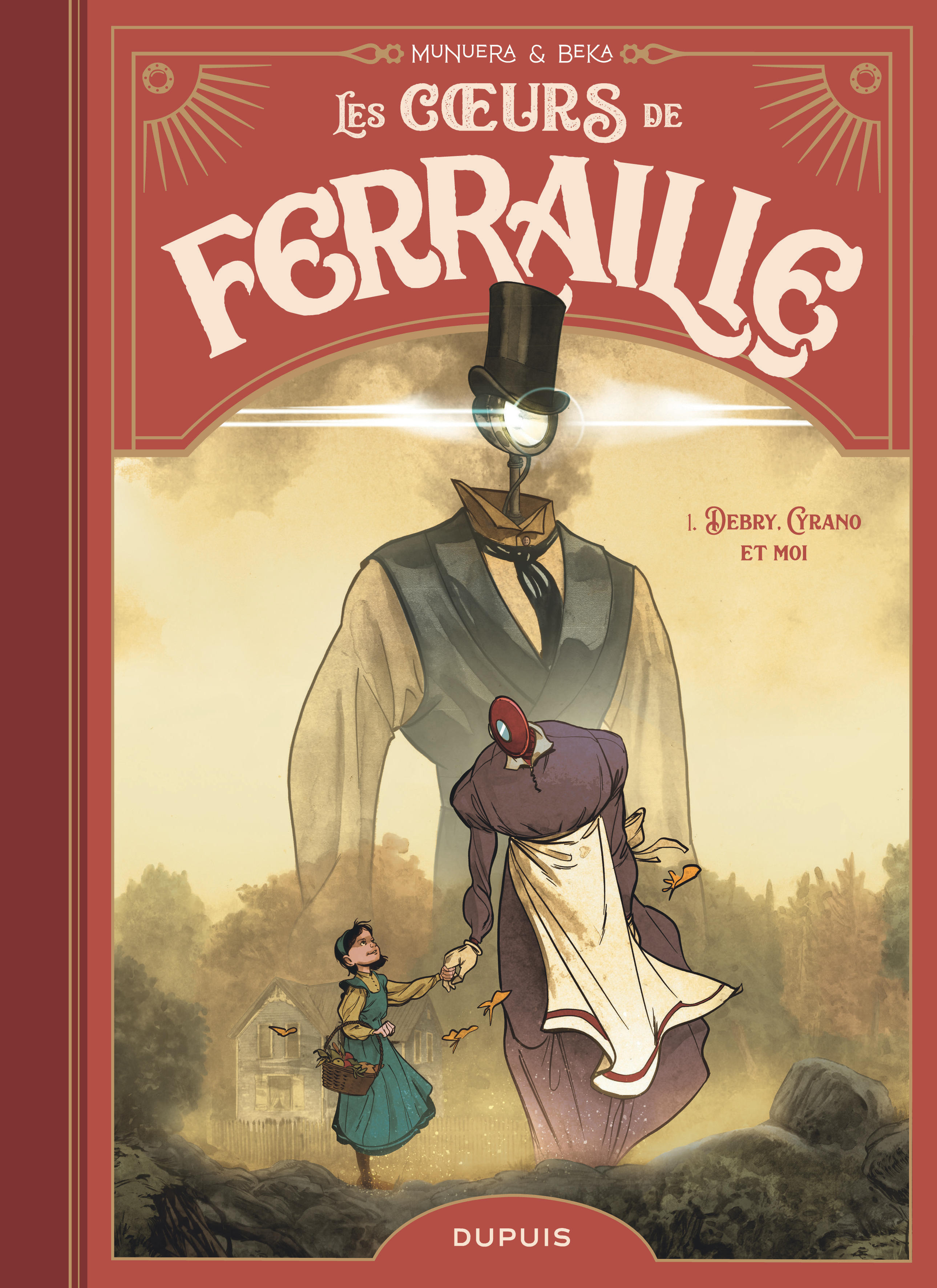 Les coeurs de ferraille – Tome 1 – Debry, Cyrano et moi - couv